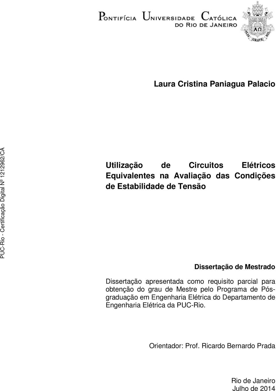 parcial para obtenção do grau de Mestre pelo Programa de Pósgraduação em Engenharia Elétrica do