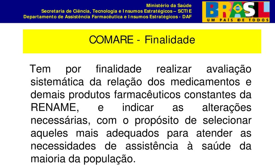 e indicar as alterações necessárias, com o propósito de selecionar aqueles mais