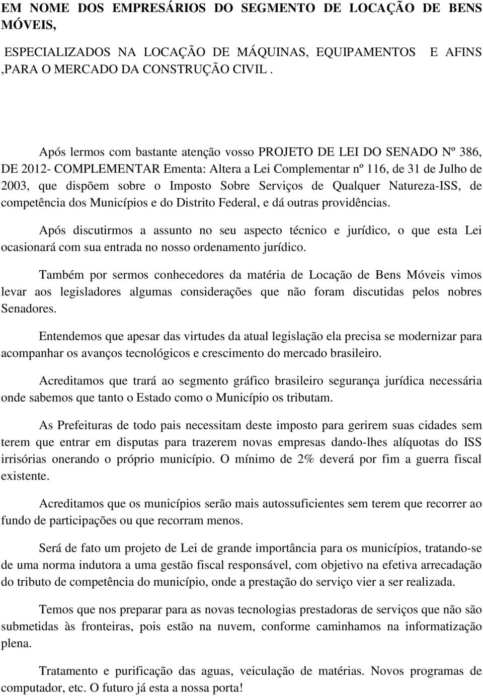 Sobre Serviços de Qualquer Natureza-ISS, de competência dos Municípios e do Distrito Federal, e dá outras providências.