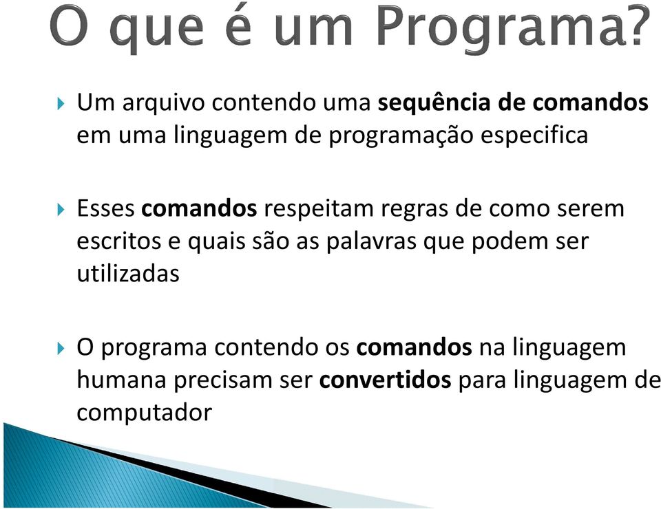 escritos e quais são as palavras que podem ser utilizadas O programa