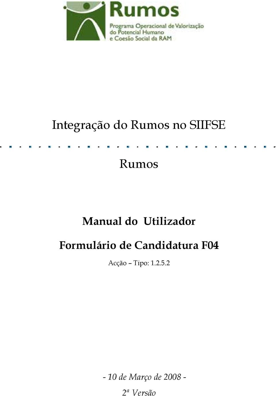 Formulário de Candidatura F04