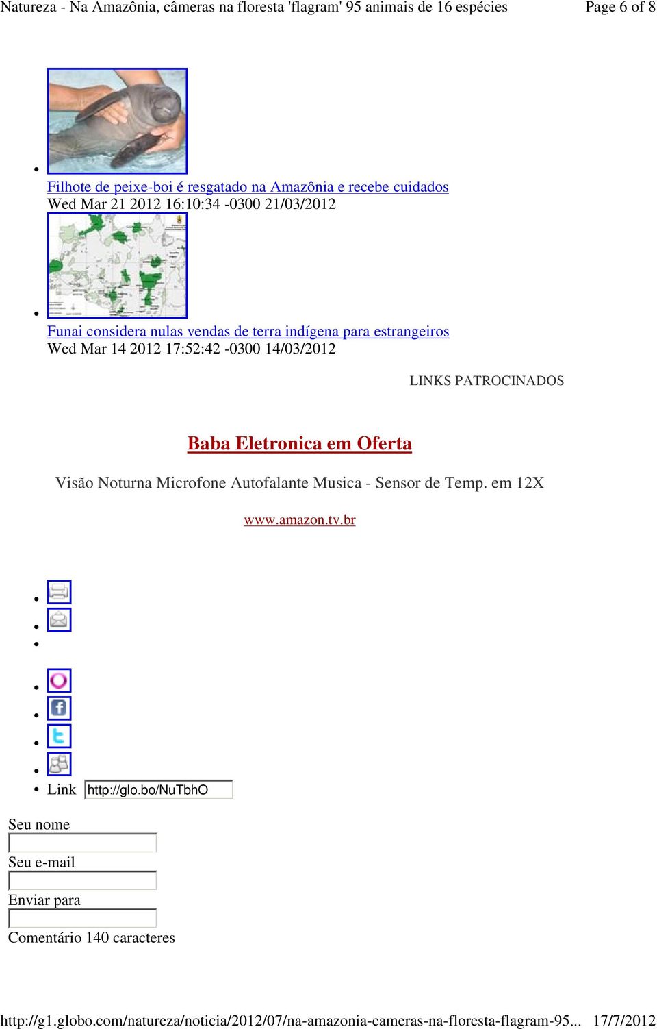 14/03/2012 LINKS PATROCINADOS Baba Eletronica em Oferta Visão Noturna Microfone Autofalante Musica - Sensor