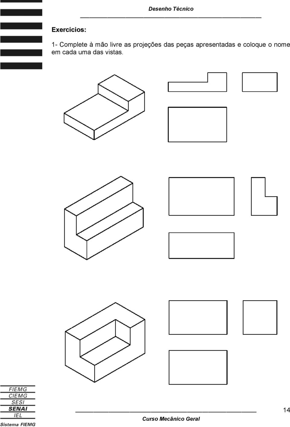 projeções das peças apresentadas