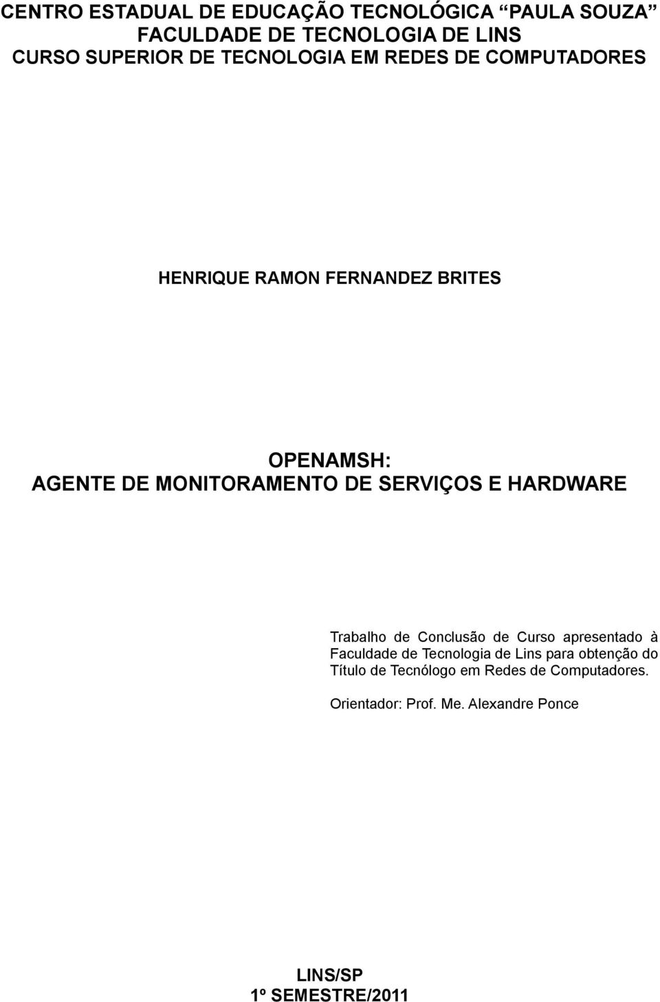 SERVIÇOS E HARDWARE Trabalho de Conclusão de Curso apresentado à Faculdade de Tecnologia de Lins para