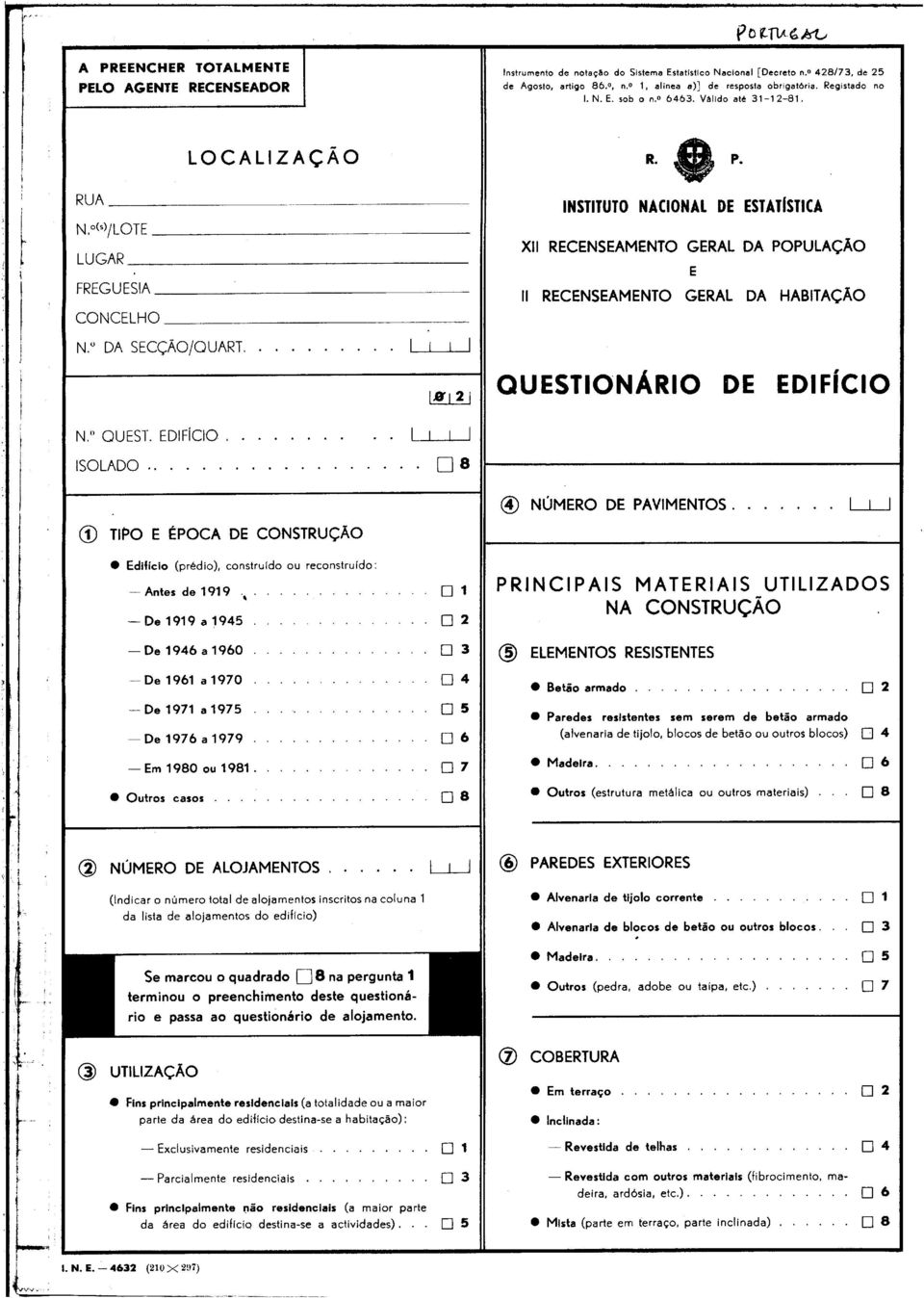 NSTTUTO NACONAL DE ESTAlkTlCA X RECENSEAMENTO GERAL DA POPULAÇAO E RECENSEAMENTO GERAL DA HABTAÇAO QUESTONARO DE EDFíCO @ TPO E ÉPOCA DE CONSTRUÇAO @ NúMERO DE PAVMENTOS.