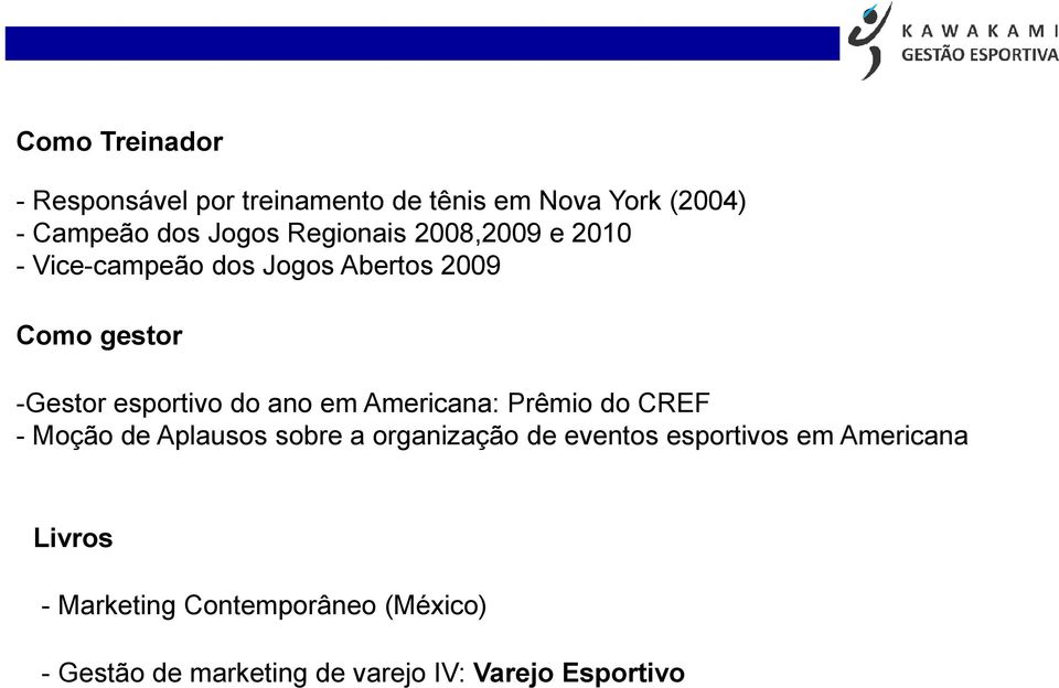 ano em Americana: Prêmio do CREF - Moção de Aplausos sobre a organização de eventos esportivos em