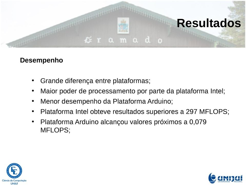 Plataforma Arduino; Plataforma Intel obteve resultados superiores a