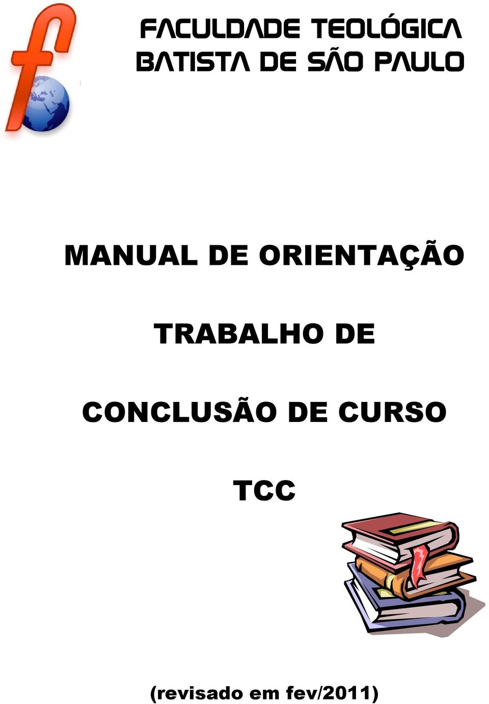 ORIENTAÇÃO TRABALHO DE