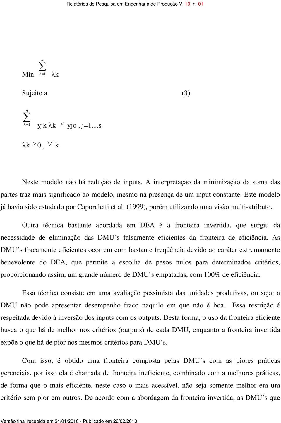 (1999), porém utilizando uma visão multi-atributo.