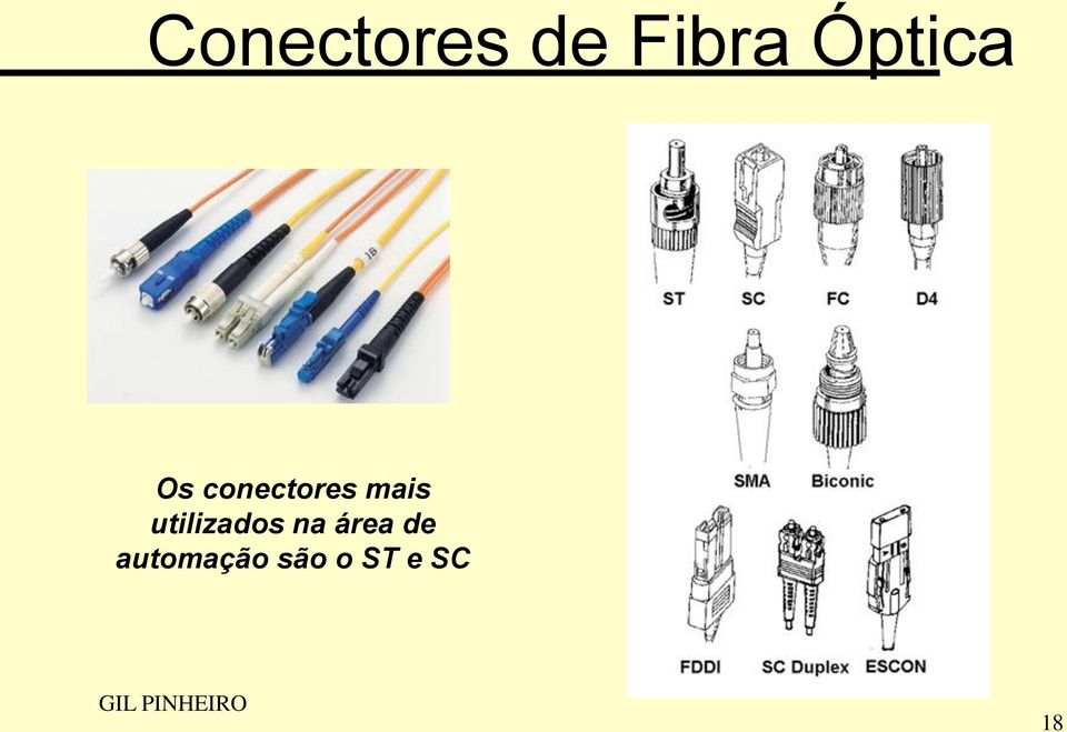 mais utilizados na área