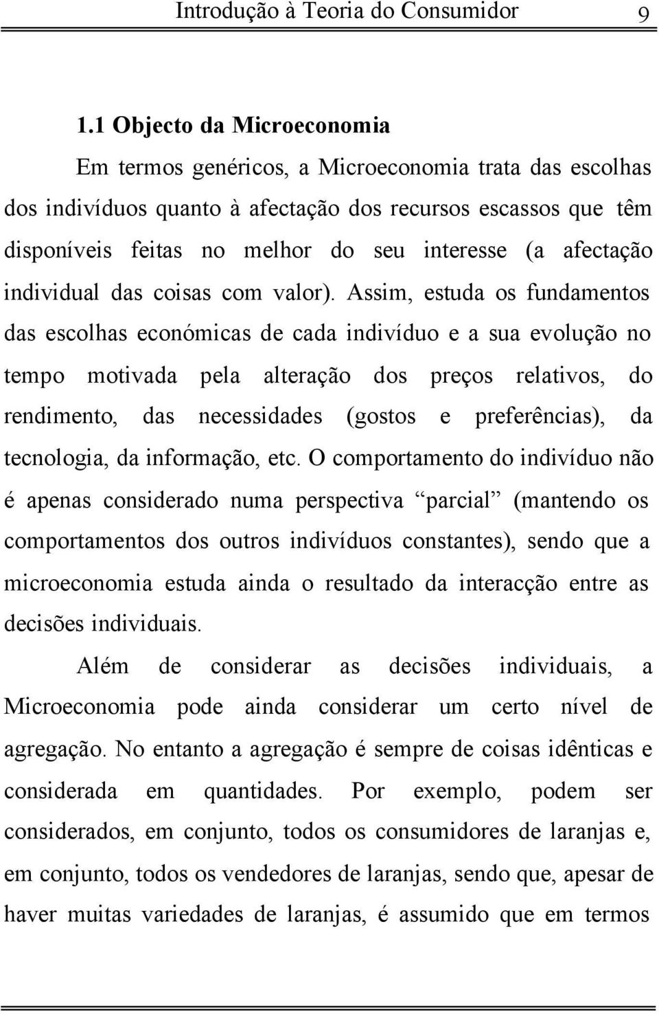 afectação individual das coisas com valor).