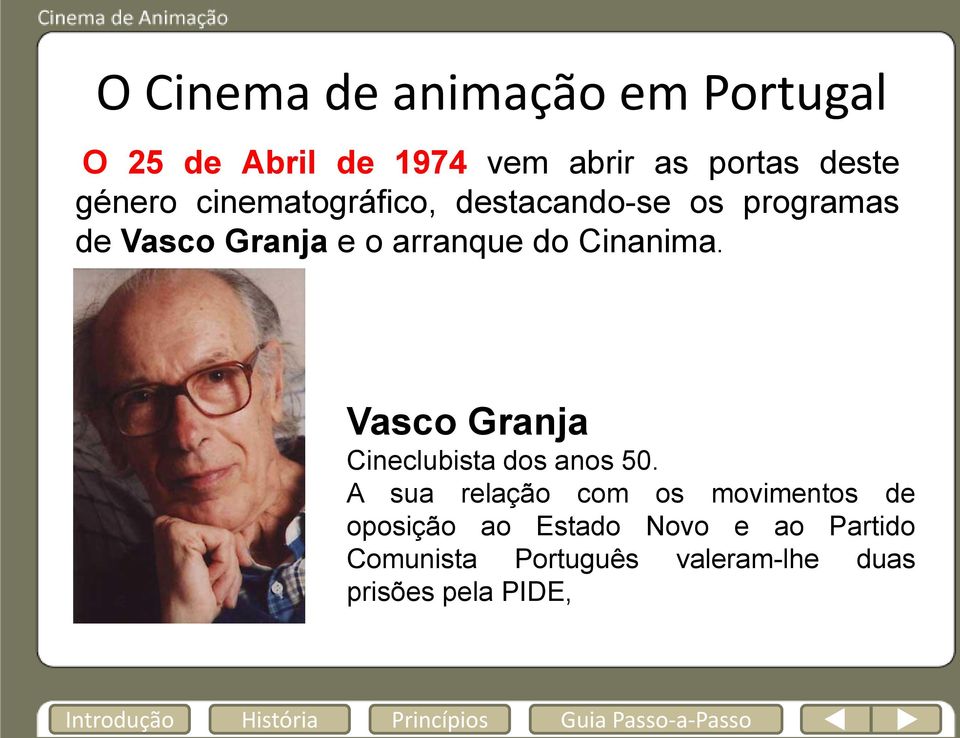 Cinanima. Vasco Granja Cineclubista dos anos 50.