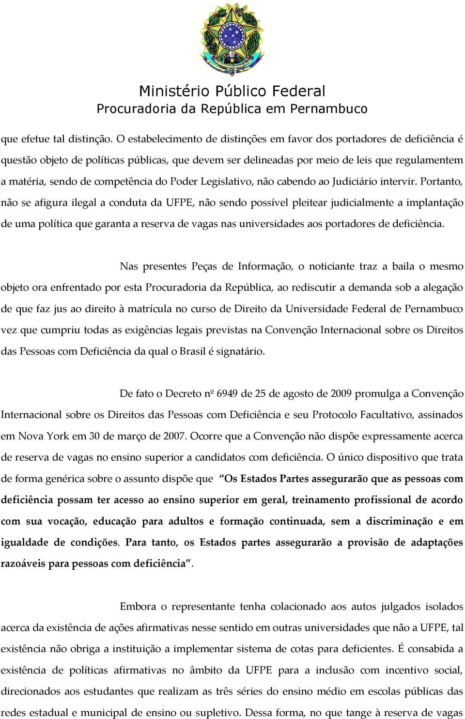 competência do Poder Legislativo, não cabendo ao Judiciário intervir.