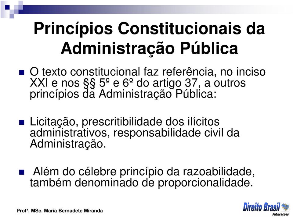 Licitação, prescritibilidade dos ilícitos administrativos, responsabilidade civil da