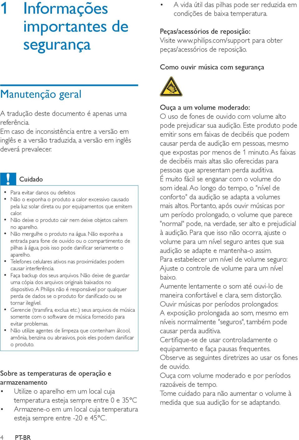 Em caso de inconsistência entre a versão em inglês e a versão traduzida, a versão em inglês deverá prevalecer.