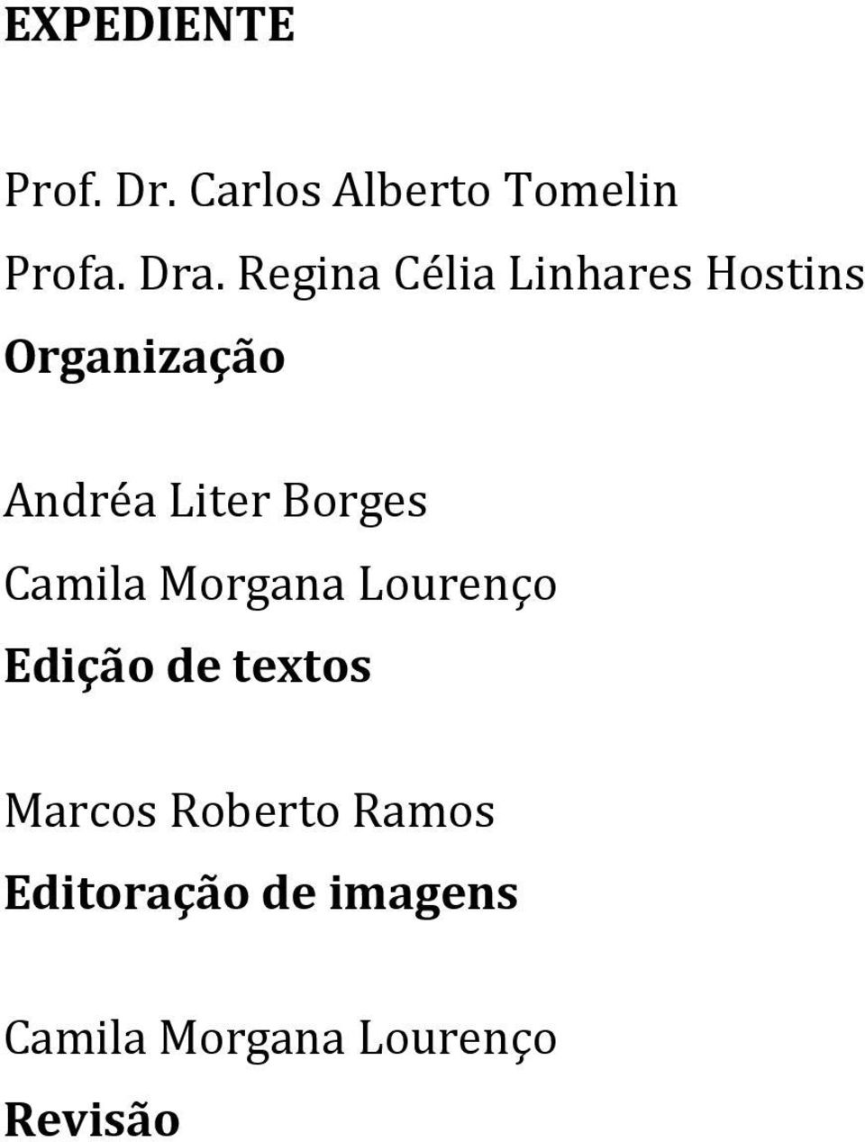 Borges Camila Morgana Lourenço Edição de textos Marcos