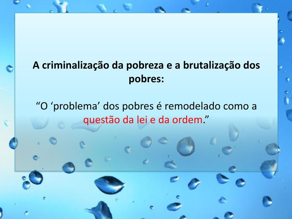 problema dos pobres é