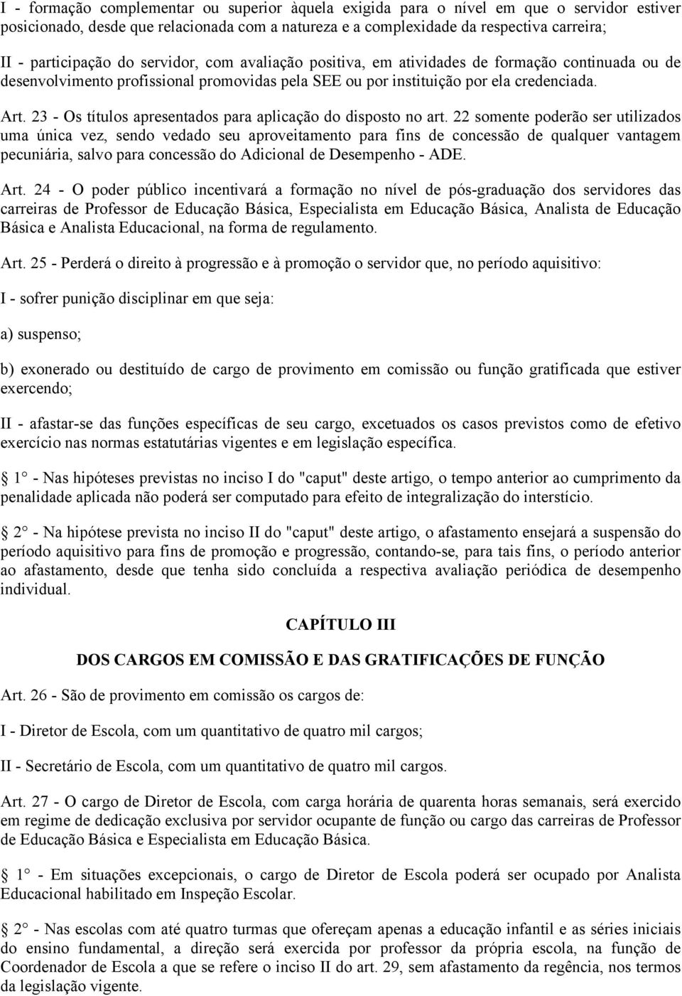 23 - Os títulos apresentados para aplicação do disposto no art.