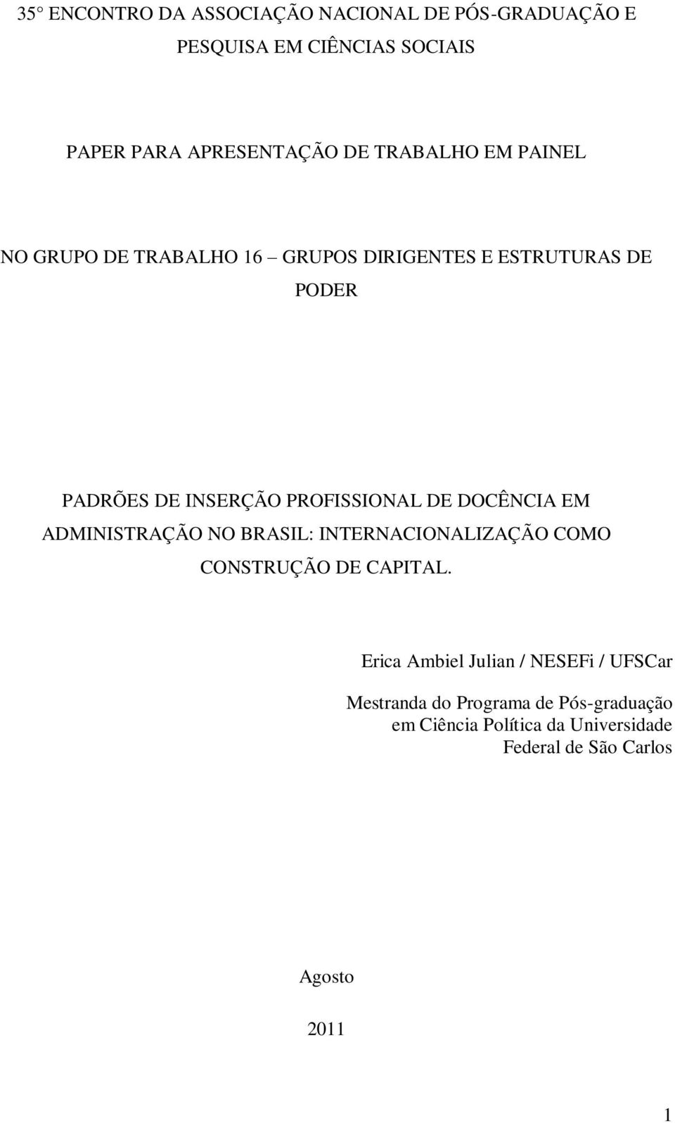 DE DOCÊNCIA EM ADMINISTRAÇÃO NO BRASIL: INTERNACIONALIZAÇÃO COMO CONSTRUÇÃO DE CAPITAL.