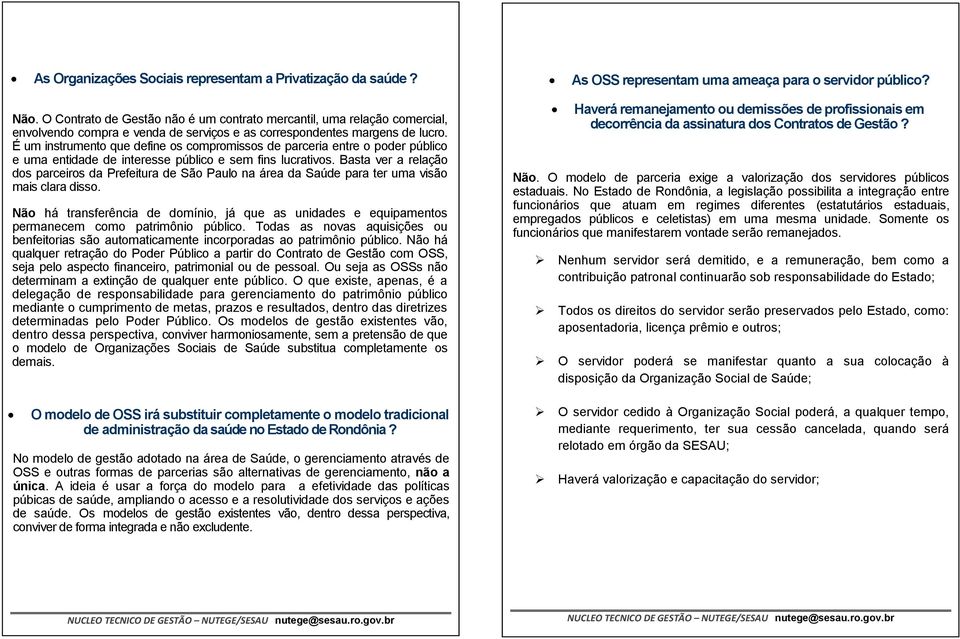 É um instrumento que define os compromissos de parceria entre o poder público e uma entidade de interesse público e sem fins lucrativos.