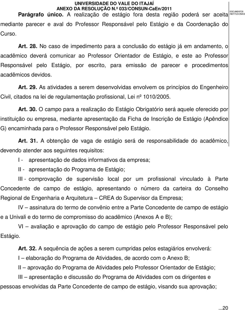 emissão de parecer e procedimentos acadêmicos devidos. Art. 29.