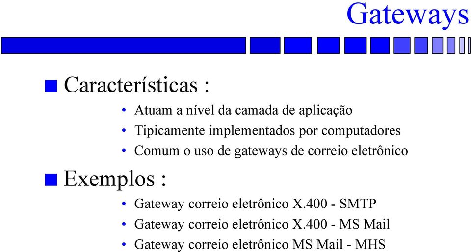 gateways de correio eletrônico Gateway correio eletrônico X.