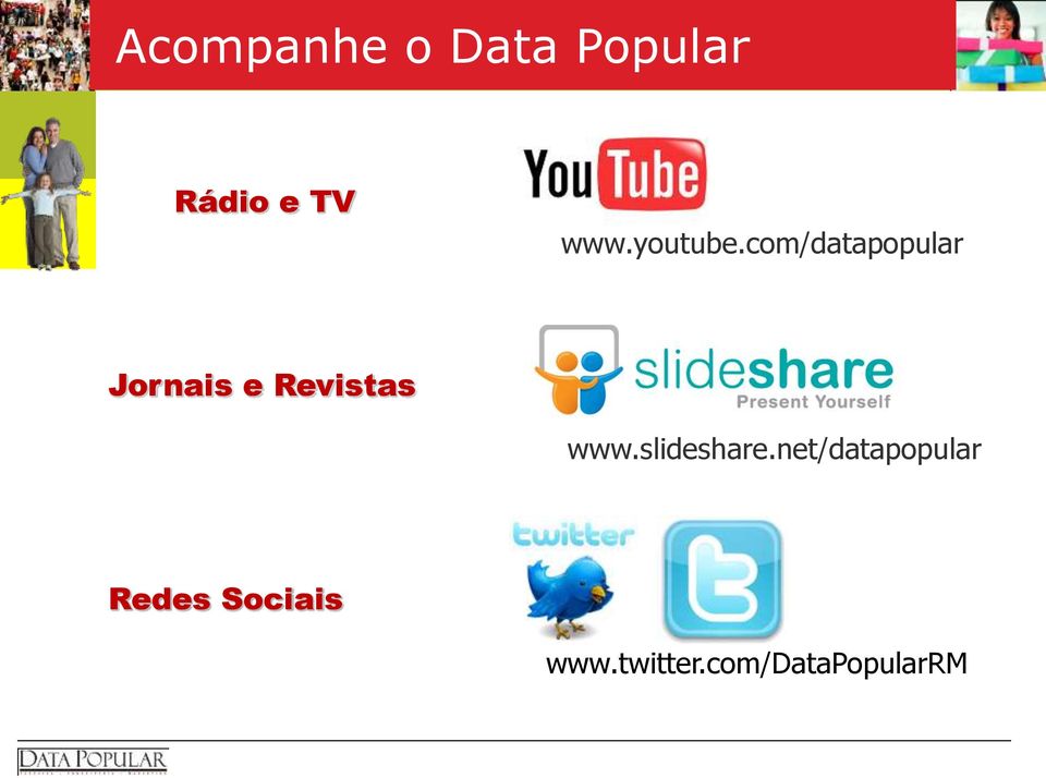 com/datapopular Jornais e Revistas www.