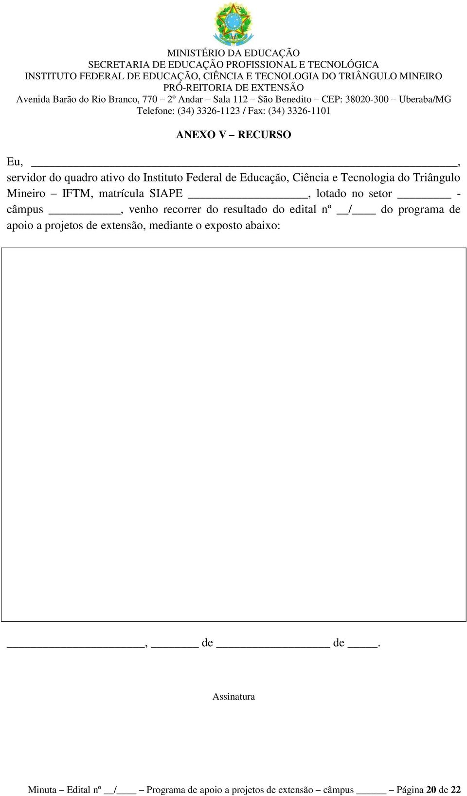 do resultado do edital nº / do programa de apoio a projetos de extensão, mediante o exposto