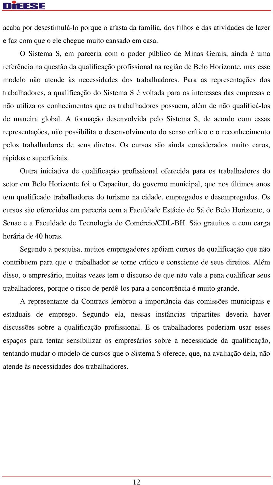 dos trabalhadores.