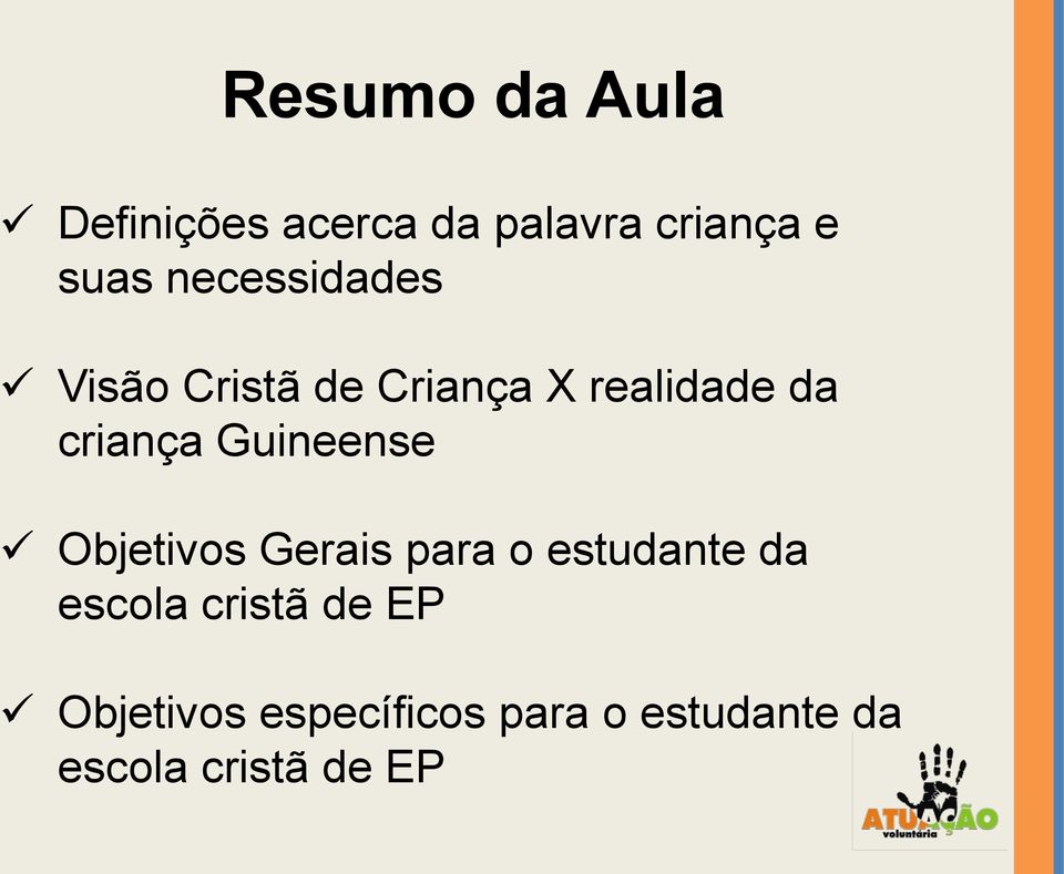 Guineense Objetivos Gerais para o estudante da escola cristã