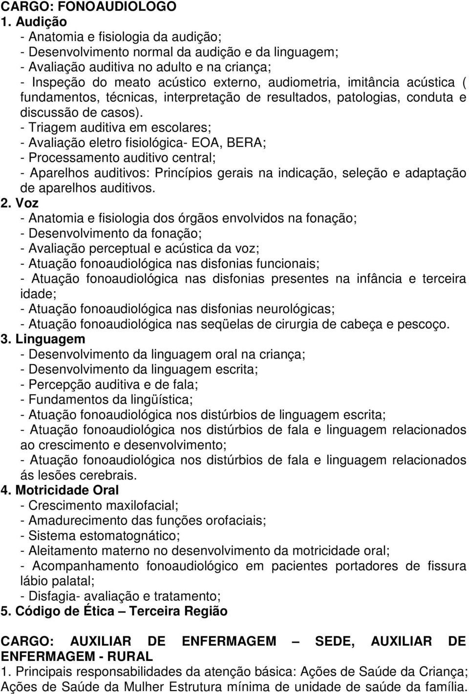 imitância acústica ( fundamentos, técnicas, interpretação de resultados, patologias, conduta e discussão de casos).