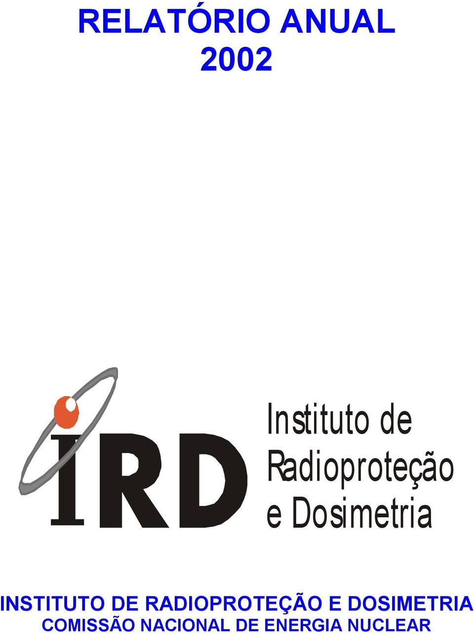 RADIOPROTEÇÃO E DOSIMETRIA