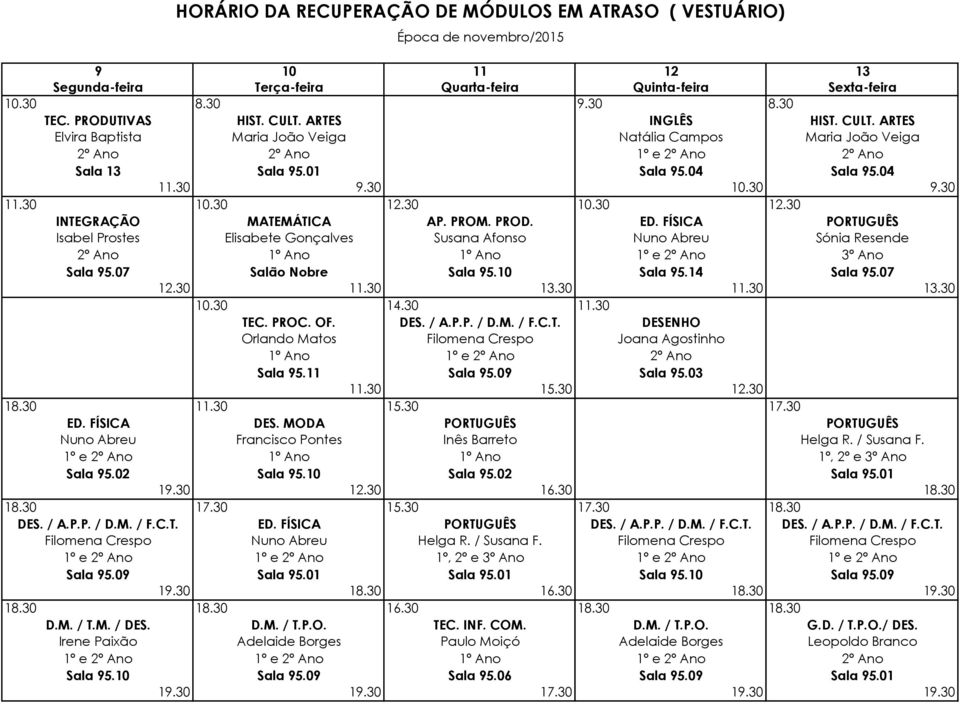 30 10.30 12.30 10.30 12.30 INTEGRAÇÃO MATEMÁTICA AP. PROM. PROD. ED.