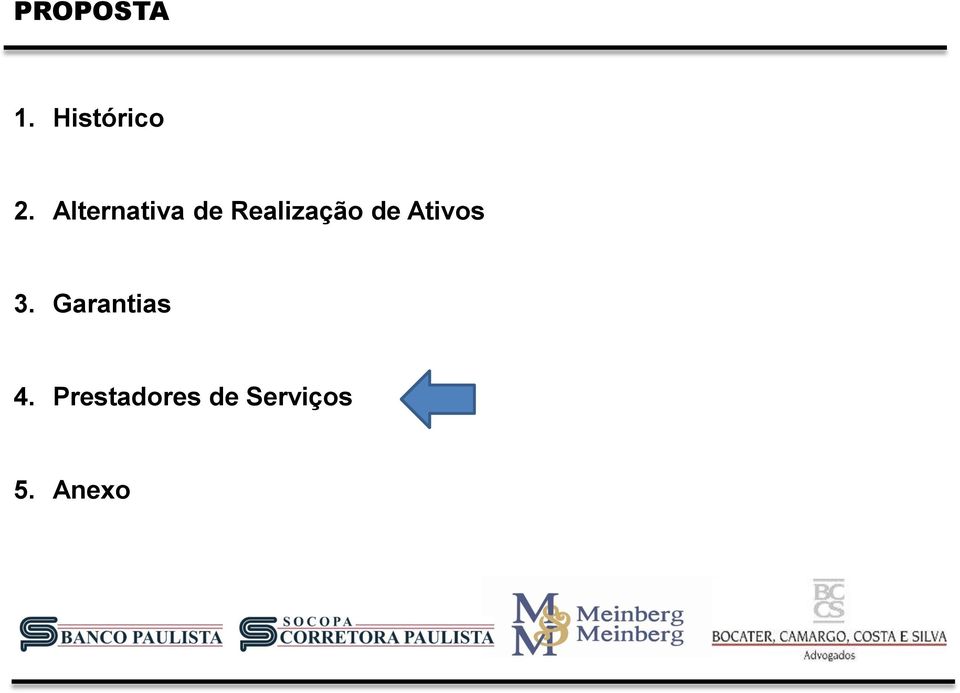 de Ativos 3. Garantias 4.