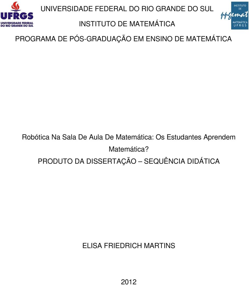 Sala De Aula De Matemática: Os Estudantes Aprendem Matemática?