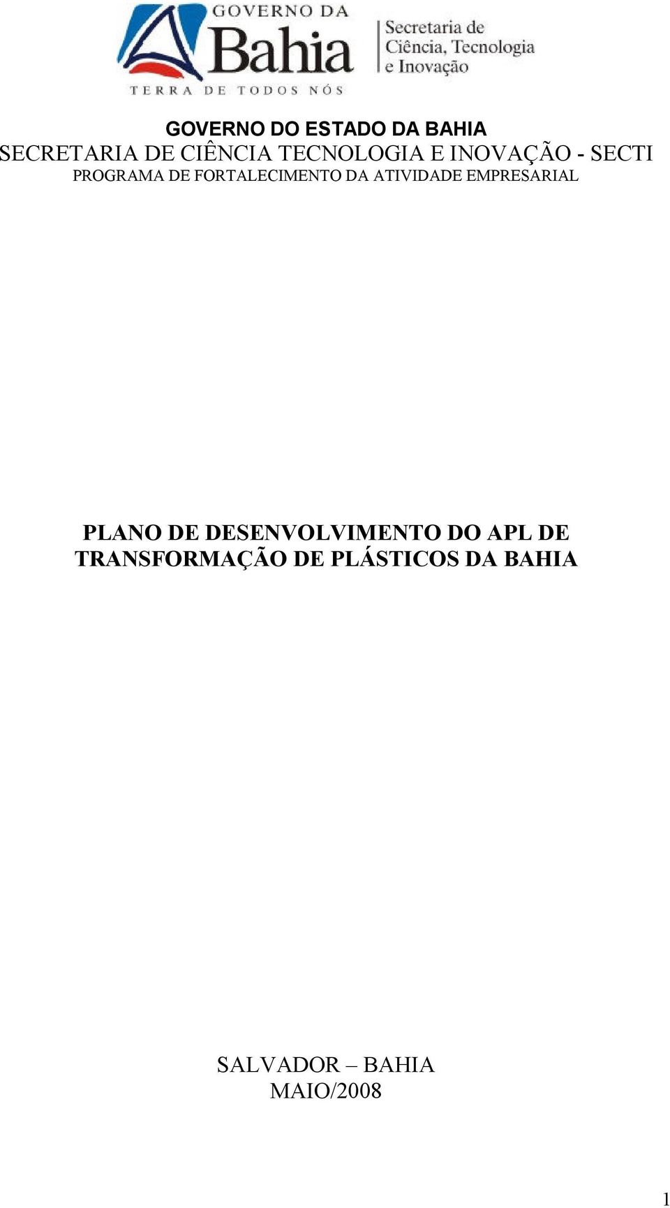 DA ATIVIDADE EMPRESARIAL PLANO DE DESENVOLVIMENTO DO APL