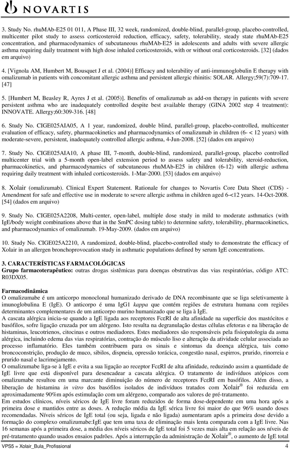 steady state rhumab-e25 concentration, and pharmacodynamics of subcutaneous rhumab-e25 in adolescents and adults with severe allergic asthma requiring daily treatment with high dose inhaled