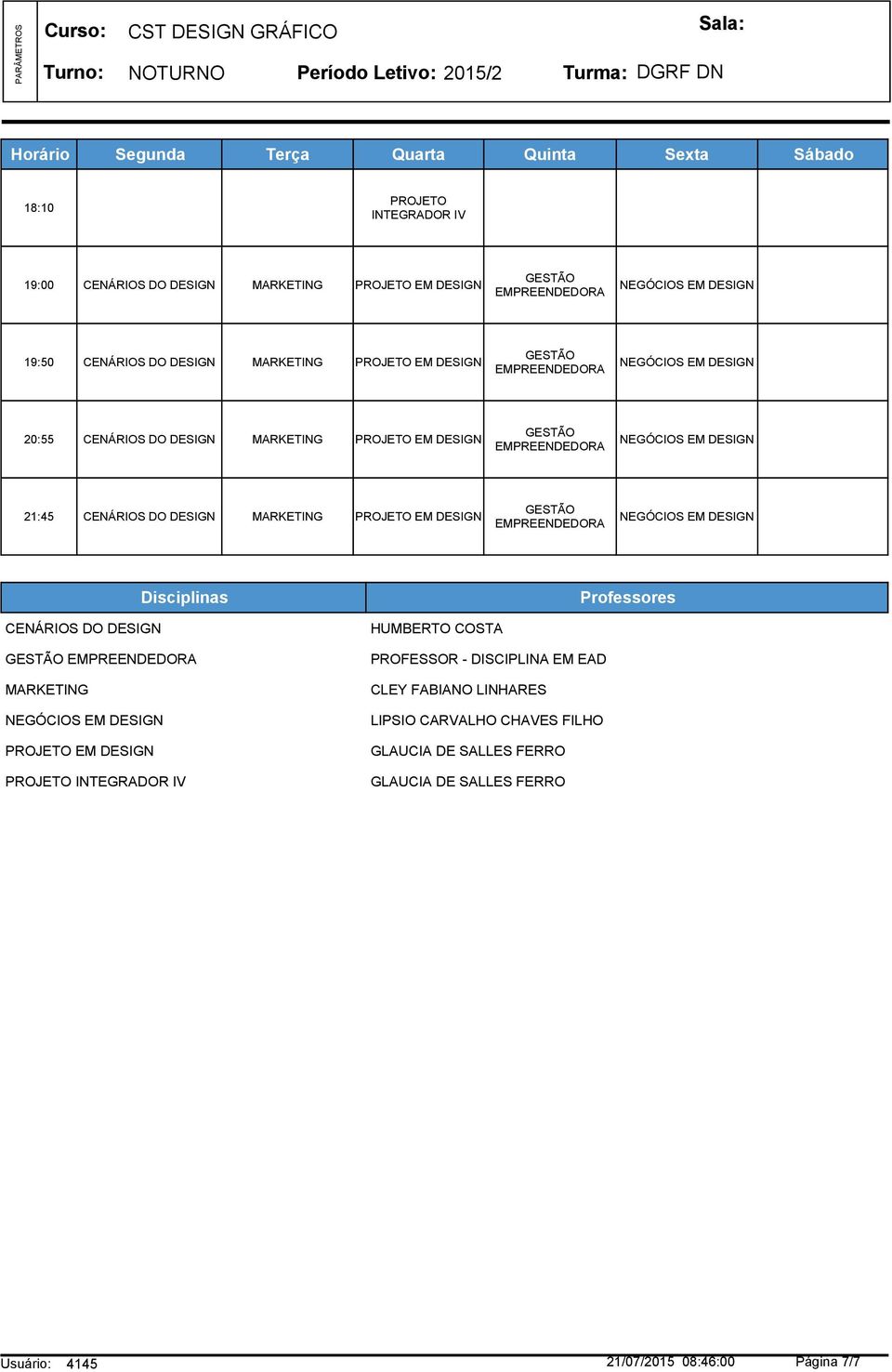 EM INTEGRADOR IV HUMBERTO COSTA CLEY FABIANO LINHARES