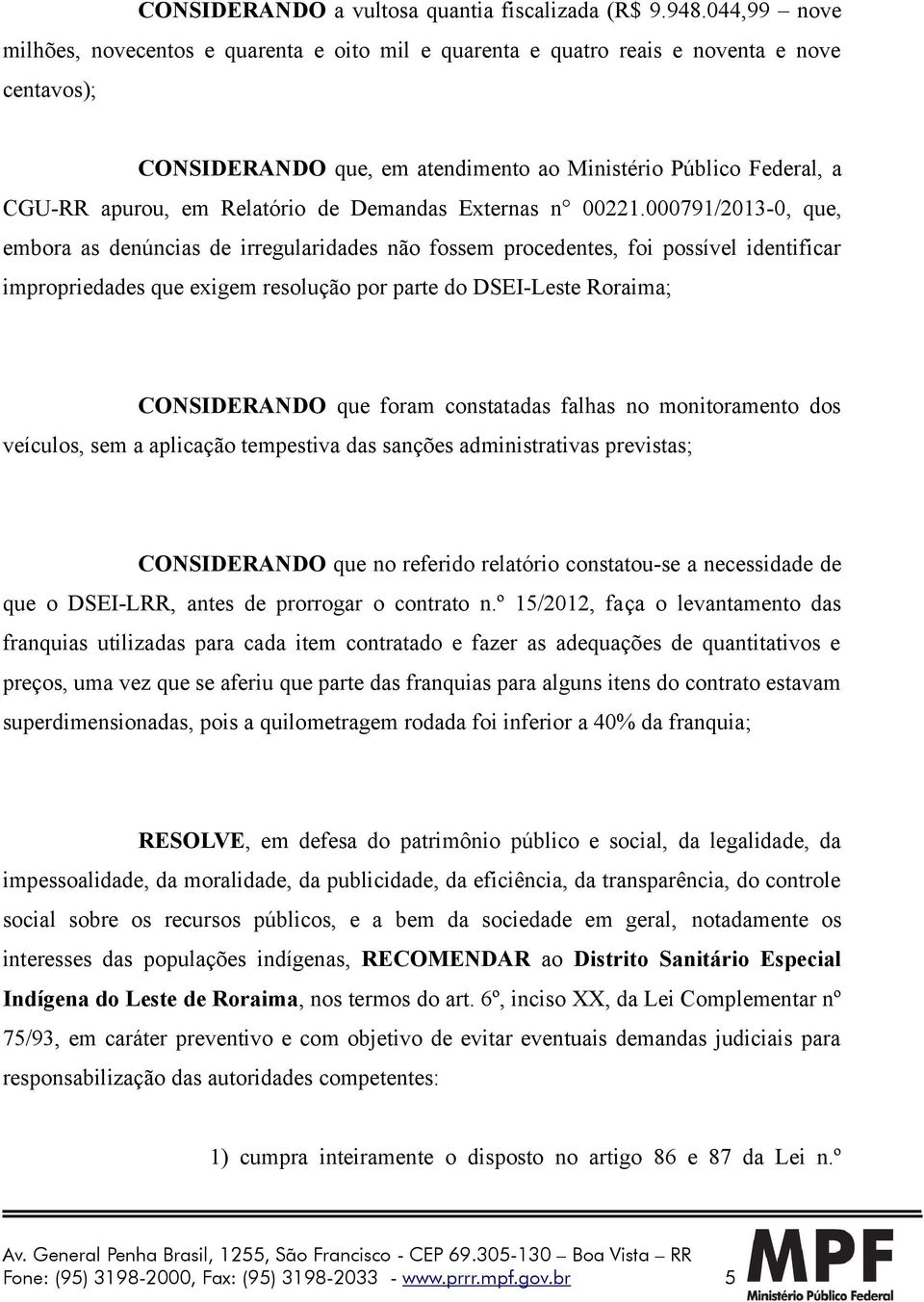 Relatório de Demandas Externas n 00221.