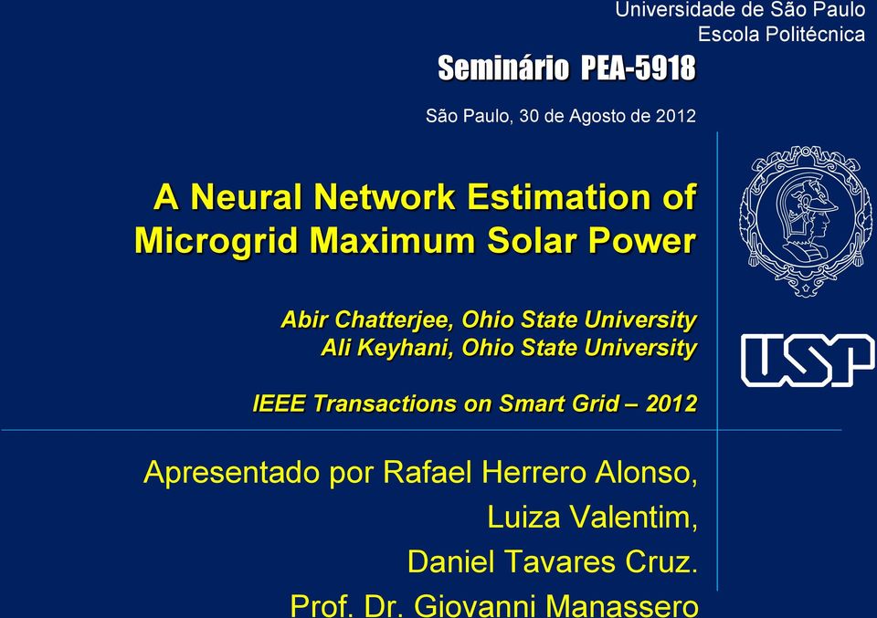 Ohio State University Ali Keyhani, Ohio State University IEEE Transactions on Smart Grid