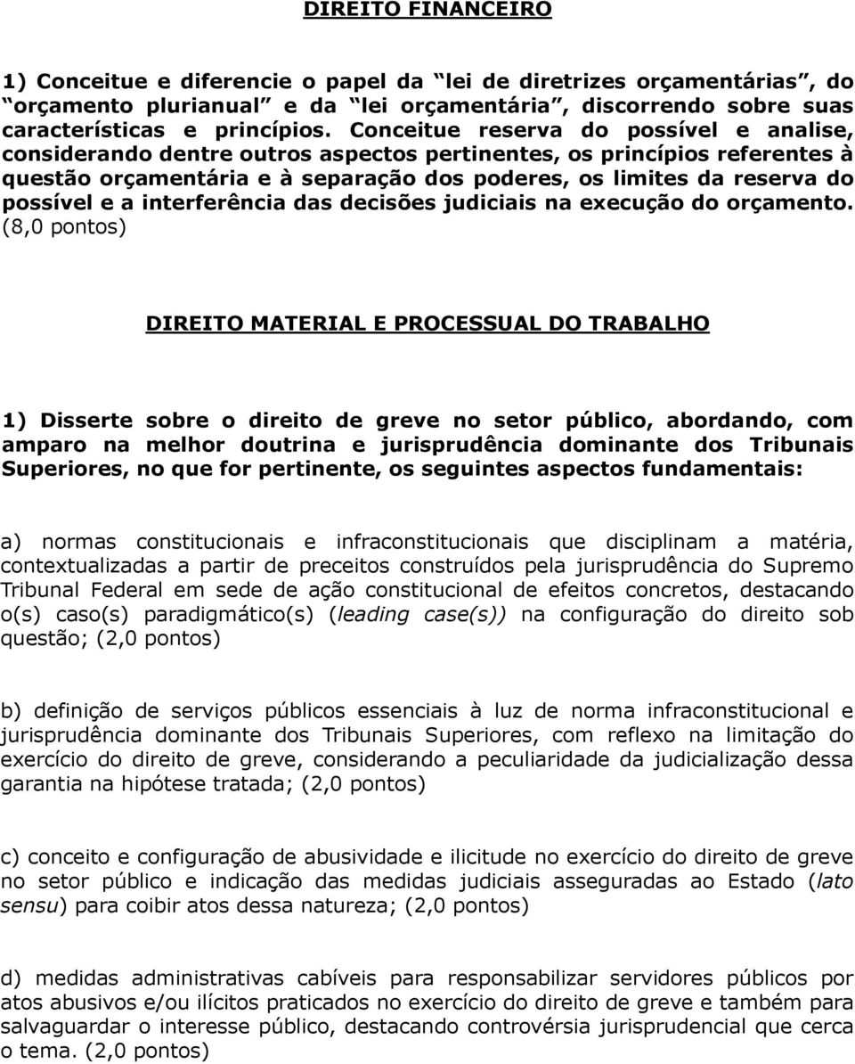 e a interferência das decisões judiciais na execução do orçamento.