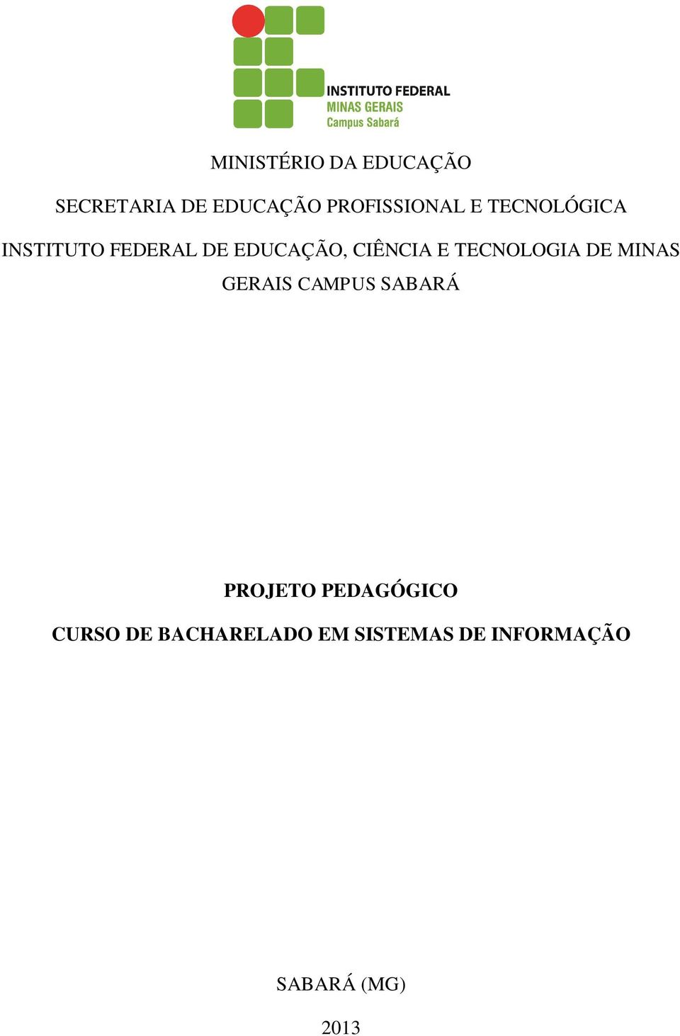 TECNOLOGIA DE MINAS GERAIS CAMPUS SABARÁ PROJETO PEDAGÓGICO