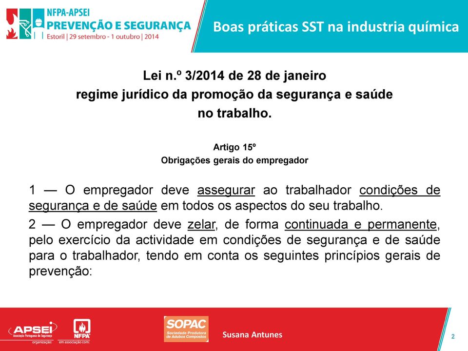 saúde em todos os aspectos do seu trabalho.