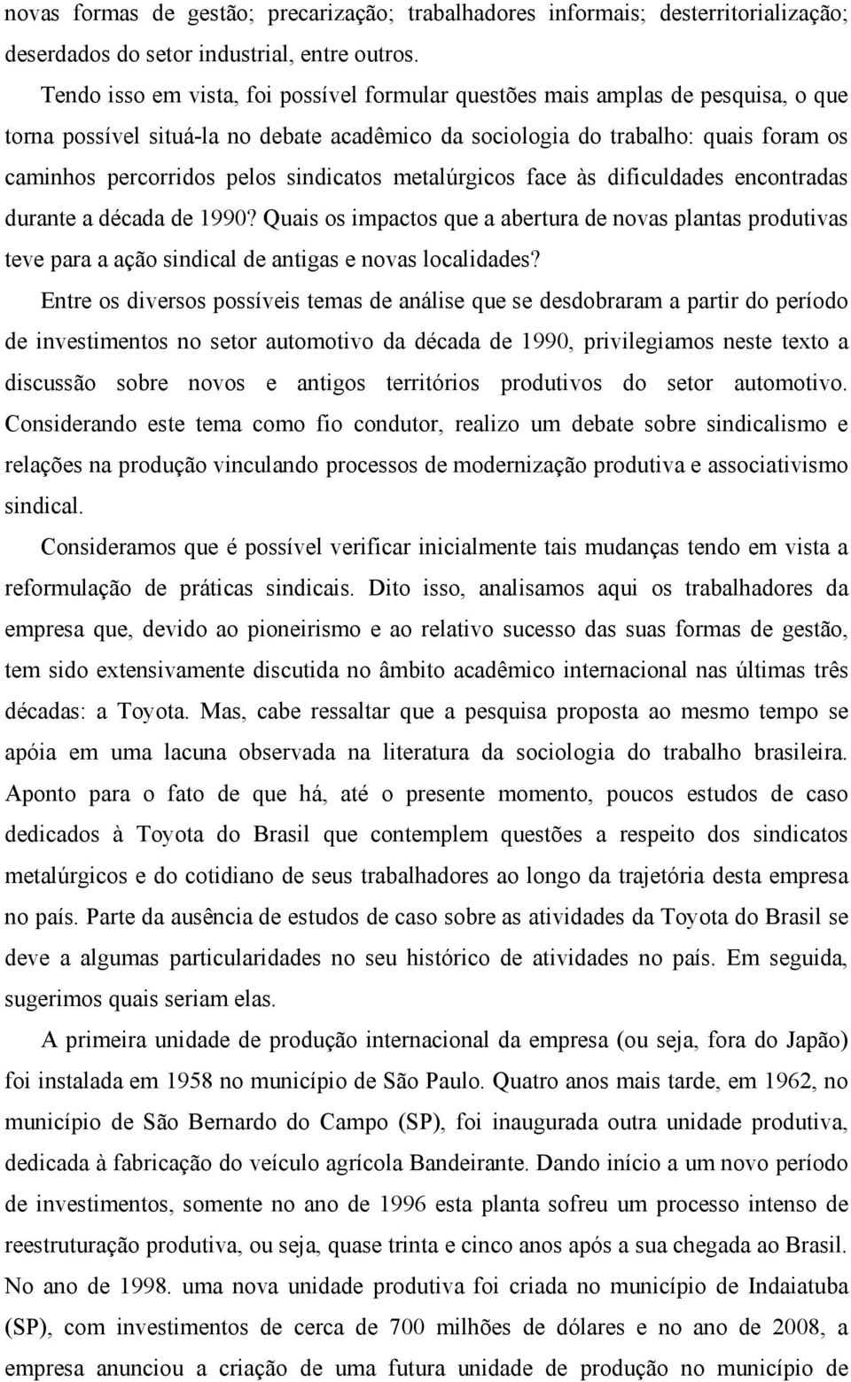 sindicatos metalúrgicos face às dificuldades encontradas durante a década de 1990?