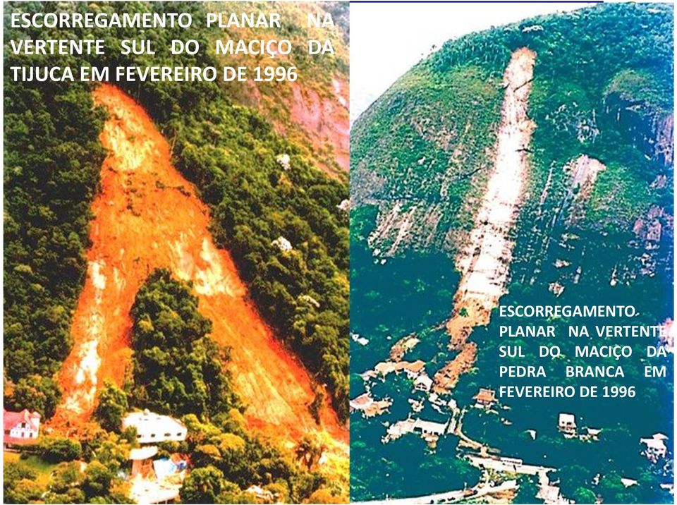 JANEIRO TIJUCA EM FEVEREIRO DE 1996 ESCORREGAMENTO