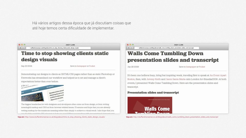 uk/blog/about/time_to_stop_showing_clients_static_design_visuals/ Veja em: