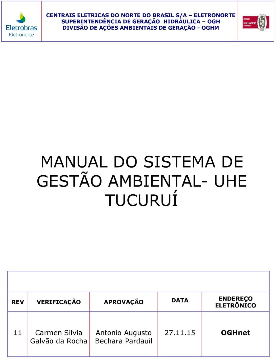 VERIFICAÇÃO APROVAÇÃO DATA ENDEREÇO ELETRÔNICO 11 Carmen