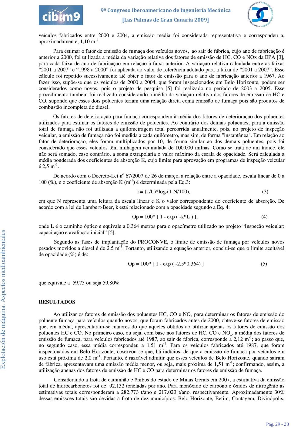 e NOx da EPA [3], para cada faixa de ano de fabricação em relação à faixa anterior.