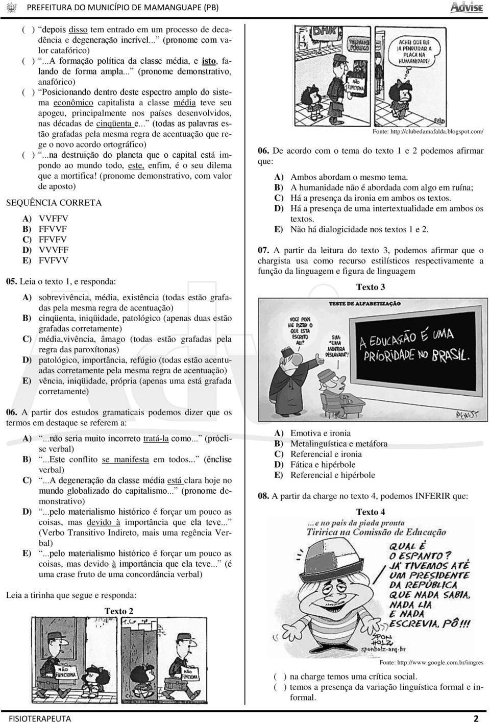 décadas de cinqüenta e... (todas as palavras estão grafadas pela mesma regra de acentuação que rege o novo acordo ortográfico) ( ).