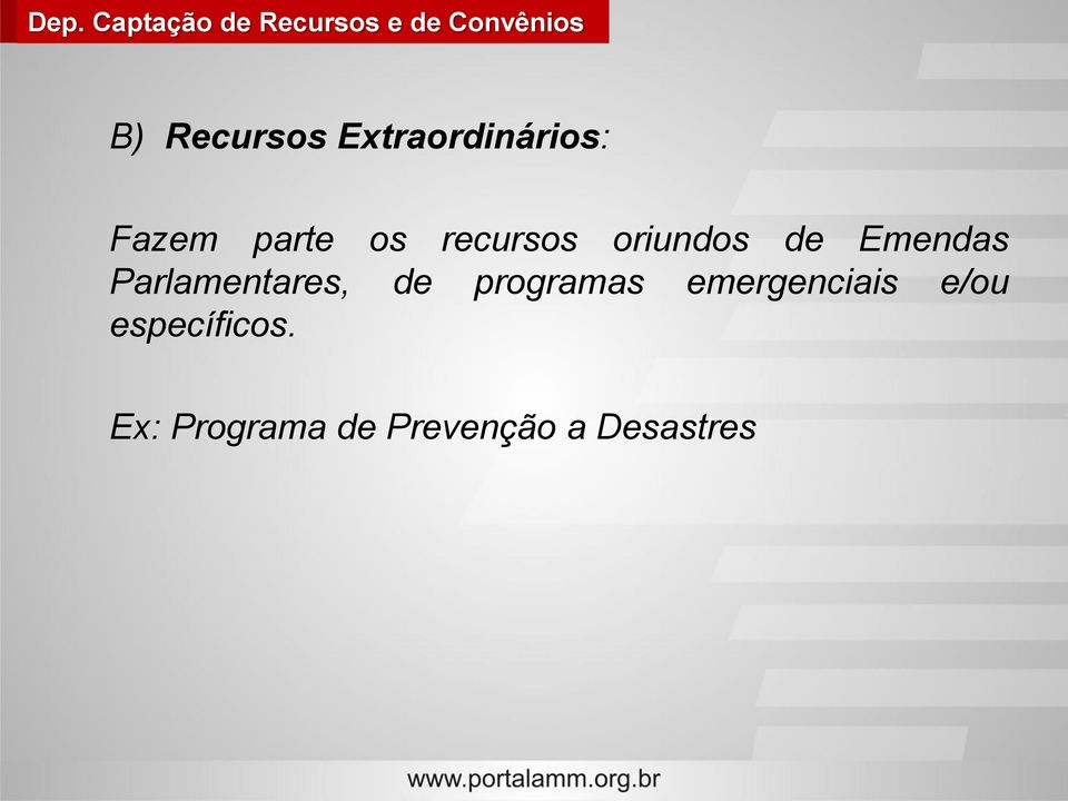 Parlamentares, de programas emergenciais